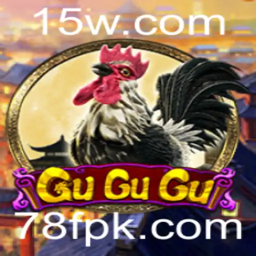 Explorando o Fascinante Mundo do Jogo GuGuGu com a Palavra-Chave 78F