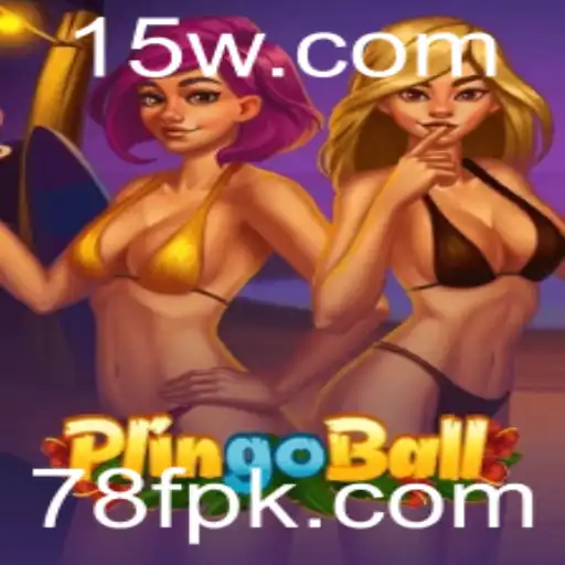 Descubra o Fascinante Mundo do Plingoball: O Esporte Inovador com a Palavra-Chave 78F